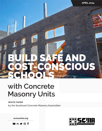 Build Safe and Cost-Conscious Schools with Concrete Masonry Units