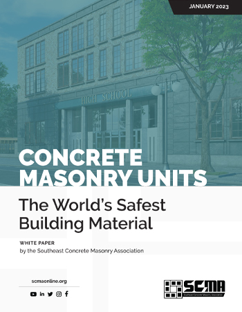 The World's Safest Building Material - Concrete Masonry Units